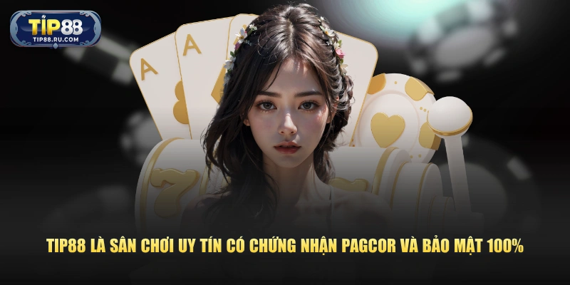 TIP88 là sân chơi uy tín, bảo mật thông tin hội viên
