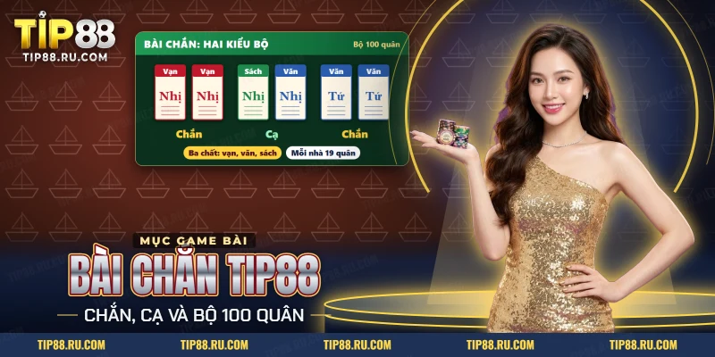 Bài chắn TIP88 với các quân vạn, văn, sách xếp thành chắn và cạ